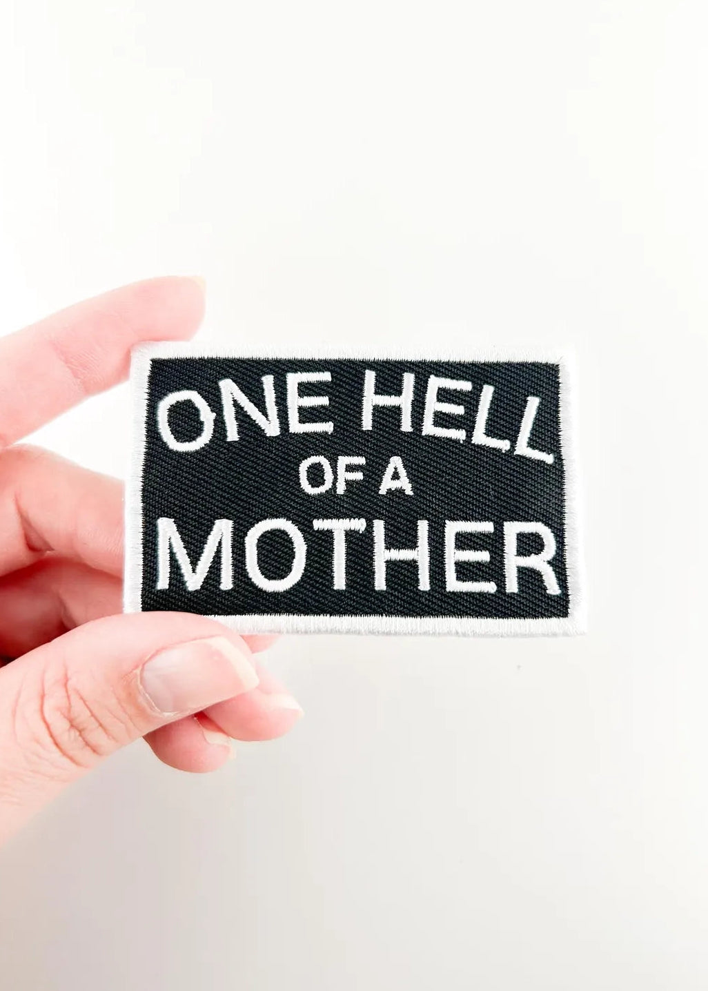 Field Trip Threads One Hell of A Mother Embroidered Iron-On Patch