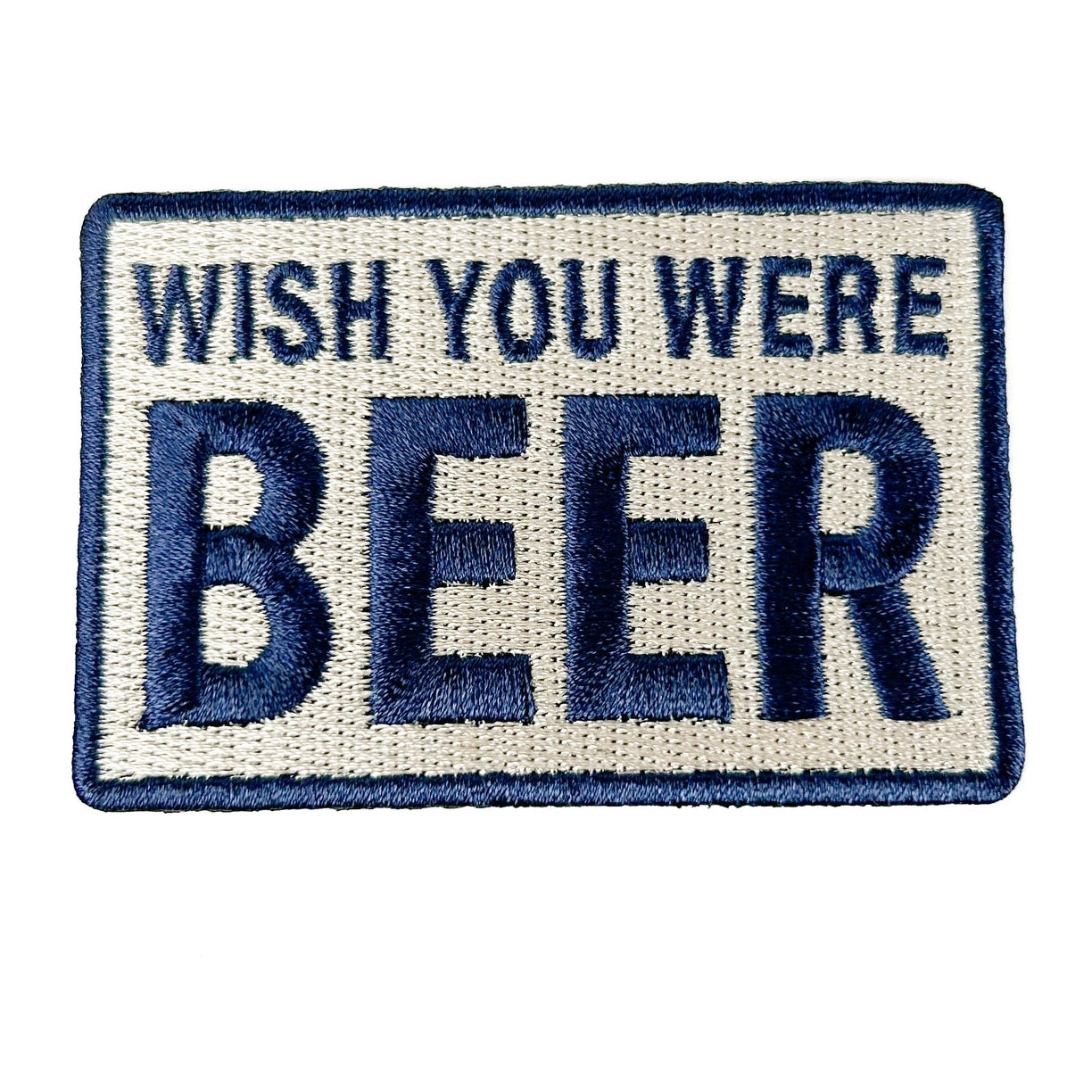 Field Trip Threads Wish You Were Beer Embroidered Patch