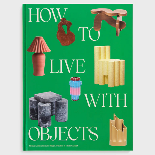 How To Live With Objects